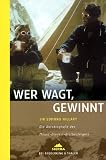  : Wer wagt, gewinnt. Die Autobiografie des Mount-Everest-Erstbesteigers.: Die Autobiografie des Mount-Everest-Erstbesteigers