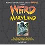 Weird Maryland