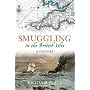 Smuggling in the British Isles: A History