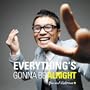 Everything's Gonna Be Alright [Korea Special Edition]