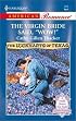 The Virgin Bride Said, 
