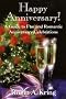 Happy Anniversary!: A Guide to Fun and Romantic Anniversary Celebrations