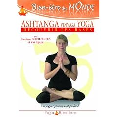 Ashtanga wyniasa yoga - d�couvrir les bases