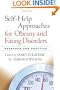 Self-Help Approaches for Obesity and Eating Disorders: Research and Practice