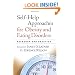 Self-Help Approaches for Obesity and Eating Disorders: Research and Practice