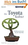Die Toyota Kultur: Das Herz und die S...