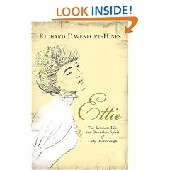Ettie: The Intimate Life And Dauntless Spirit Of Lady Desborough