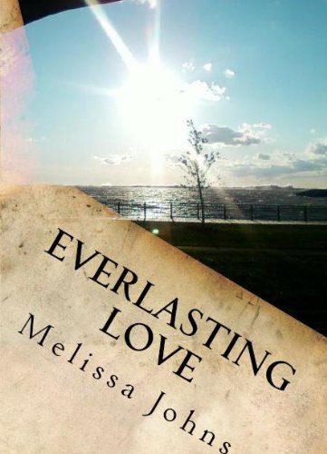 Everlasting Love (Now & Forever) by Melissa Johns