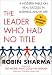 The Leader Who Had No Title: A Modern Fable on Real Success in Business and in Life