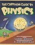 The Cartoon Guide to Physics
