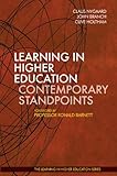 Learning in higher education : contemporary standpoints