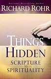 Things Hidden: Scripture as Spirituality