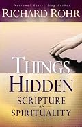 Things Hidden: Scripture As Spirituality