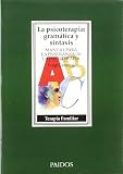 La Psicoterapia: Gramatica y Sintaxis