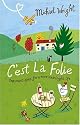 C'est La Folie