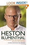 Heston Blumenthal: The Biography of the World's Most Brilliant Master Chef.