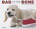 Bad To The Bone 2008 Calendar