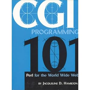 Cgi Programming 101: Perl for the WWW