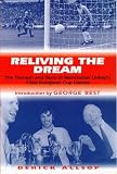 Reliving the Dream: Triumph and Tears of Manchester United's 1968 European Cup Heroes