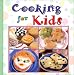 Cooking for Kids (Favorite Brand Name/Best-Loved)