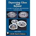 Depression Glass And Beyond: A Guide to Pattern Identification (Schiffer Book for... by  Doris Yeske