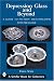 Depression Glass And Beyond: A Guide to Pattern Identification (Schiffer Book for Collectors)