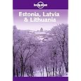 Lonely Planet Estonia Latvia & Lithuania (Lonely Planet Estonia, Latvia and Lithuania)