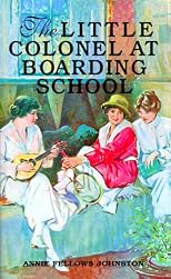 The Little Colonel At Boarding-School (1903)