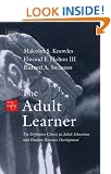 The Adult Learner: The Definitive Classic in Adult Education and Human Resource Development