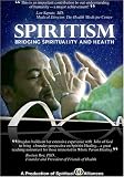 Spiritism: Bridging Spirituality and Health