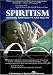 Spiritism: Bridging Spirituality and Health