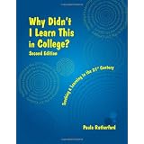 Why Didn't I Learn This in College? Second Edition ~ Paula Rutherford