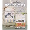 Vintage Paper Crafts