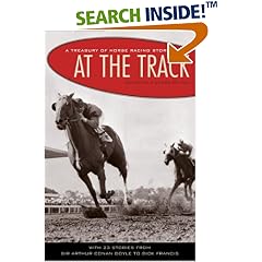At the Track: A Treasury of Horse Racing Stories