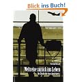 Weltreise zur�ck ins Leben: Die Geschichte eines Aussteigers