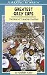 Greatest Grey Cups (Amazing Stories)