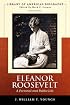 Eleanor Roosevelt: A Personal and Public Life (Library of American Biography Series) (3rd Edition) (Library of American Biography)