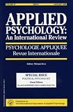 Political Psychology: A Special Issue of the Journal Applied Psychology: An International Review (Applied Psychology, Vol 47, Issue 1, January 1998) Klaus Boehnke