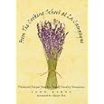 From the Cooking School at La Campagne: Provencal Recipes from the Famed Country Farmhouse
