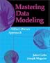 Mastering Data Modeling: A User-Driven Approach