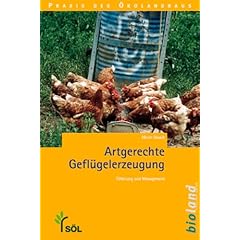 �kologische Gefl�gelerzeugung: F�tterung und Management