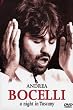 Andrea Bocelli: A Night in Tuscany