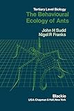 The behavioural ecology of ants
