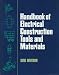 Handbook of Electrical Construction Tools and Materials