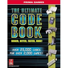 The Ultimate Code Book: Bigger, Better, Faster, More!: Prima's Unauthorized Strategy Guide