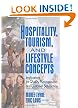 Hospitality, Tourism, And Lifestyle Concepts: Implications For Quality Management And Customer Satisfaction