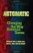 Automatic: Changing the Way America Saves
