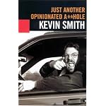 Just Another Opinionated A**hole: The Collected Writings of Kevin Smith book cover