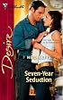 Seven-Year Seduction (Silhouette Desire)