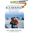Ice Bound: A Doctor's Incredible Battle For Survival at the South Pole